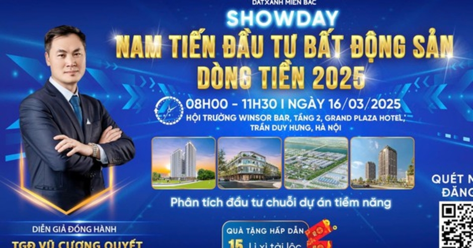 Đất Xanh Miền Bắc tổ chức "Showday: Nam tiến đầu tư bất động sản dòng tiền 2025"