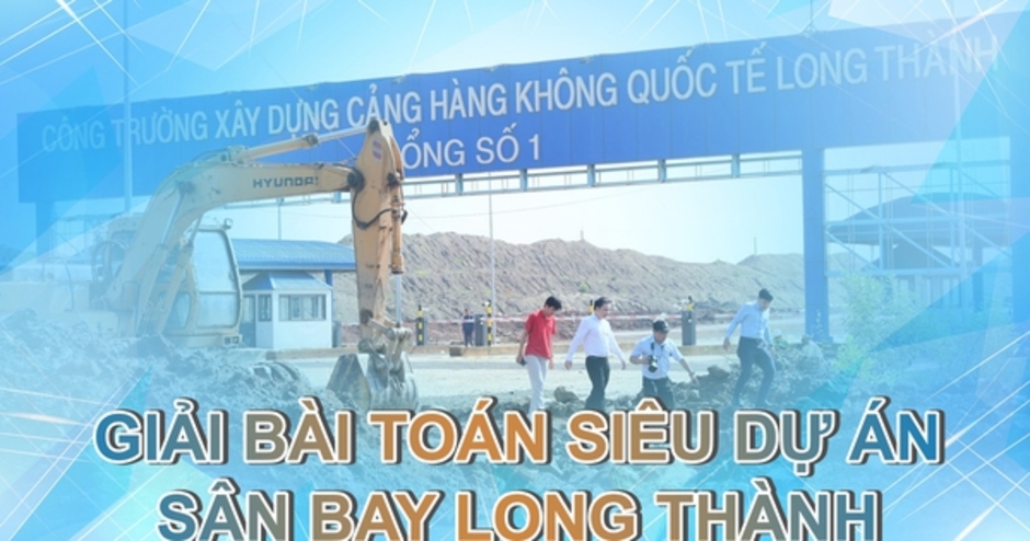 Đua chặng “nước rút” sau 6 năm khởi công, Sân bay Long Thành và những trăn trở chưa hồi kết