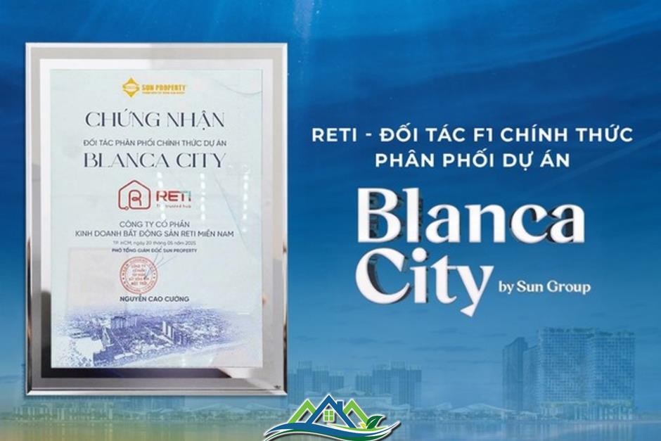 RETI - Đại lý F1 chính thức dự án Blanca City Vũng Tàu của Sun Group RETI - Đại lý F1 chính thức dự án Blanca City Vũng Tàu của Sun Group